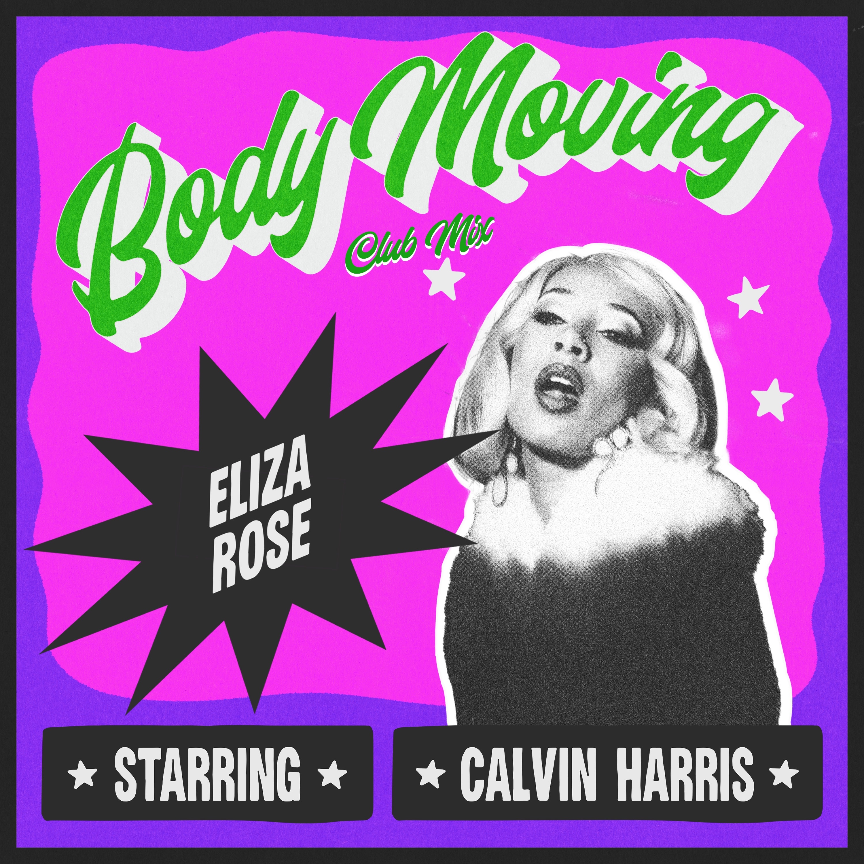 Eliza Rose & Calvin Harris - Body Moving (Club Mix)