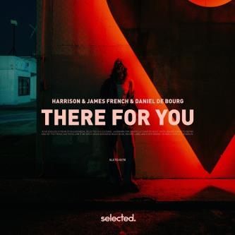Harrison, Daniel De Bourg & James French - There For You