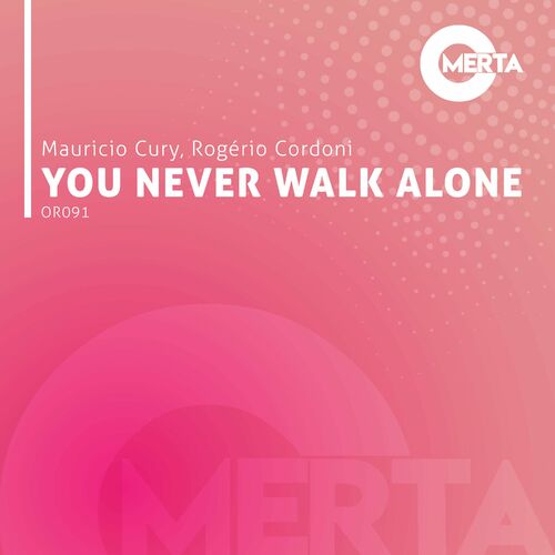 Mauricio Cury, Rogerio Cordoni - You Never Walk Alone (Original