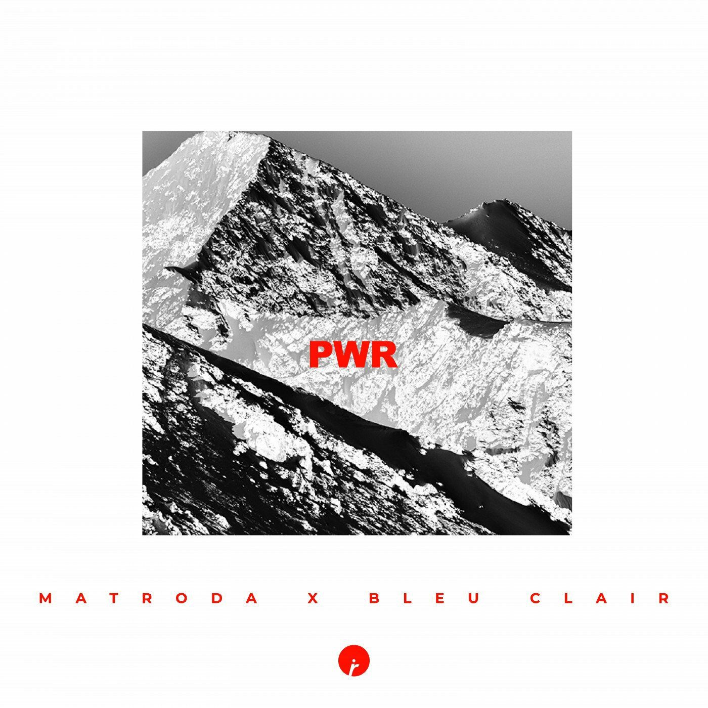 Matroda & Bleu Clair - PWR (Extended Mix)