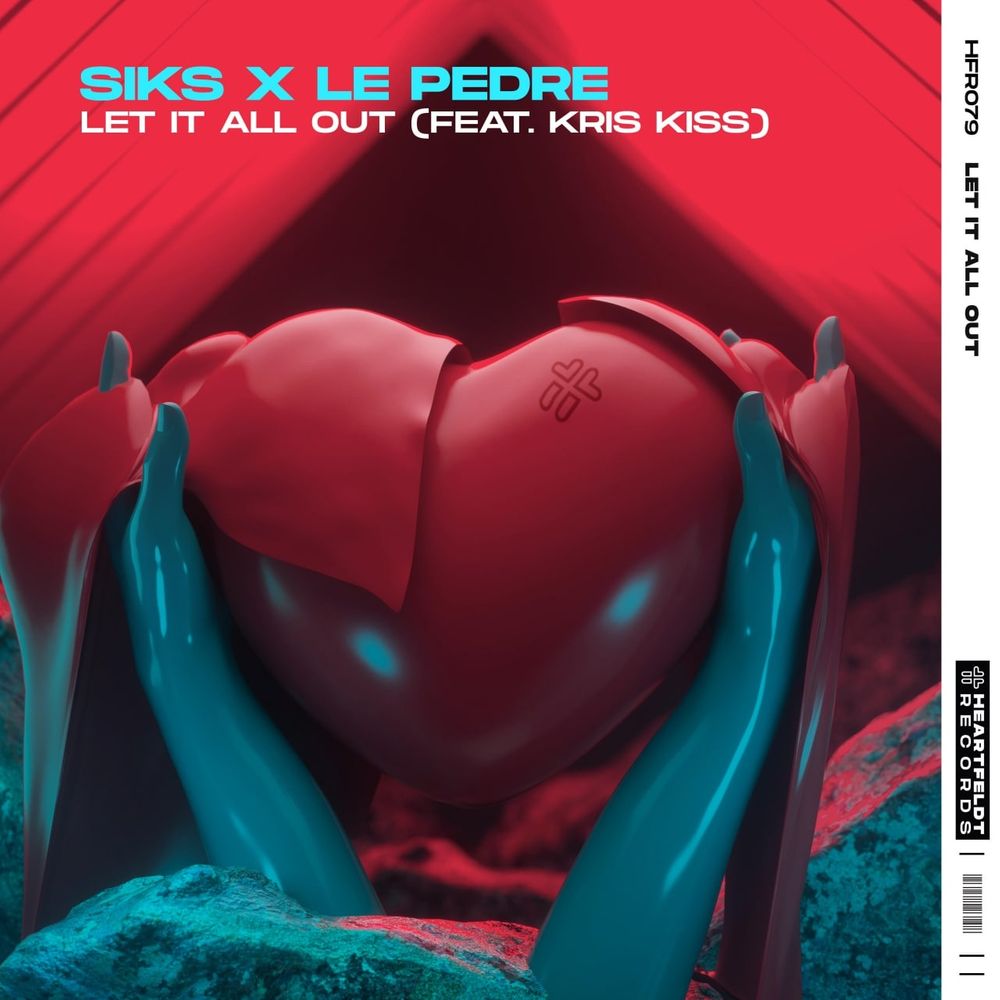 Siks x Le Pèdre feat. Kris Kiss - Let It All Out (Extended Mix)