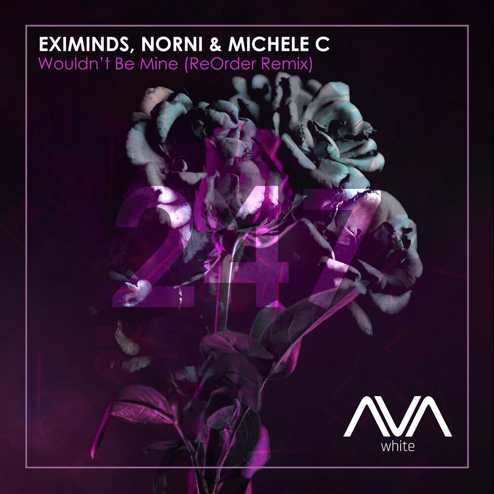 Eximinds, Norni & Michele C - Wouldn't Be Mine (ReOrder Extended Remix)