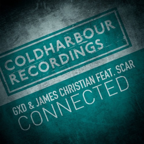 Gxd & James Christian Feat. Scar - Connected (Extended Mix)