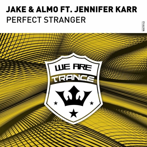 Jake & Almo Feat. Jennifer Karr - Perfect Stranger (Extended Mix)