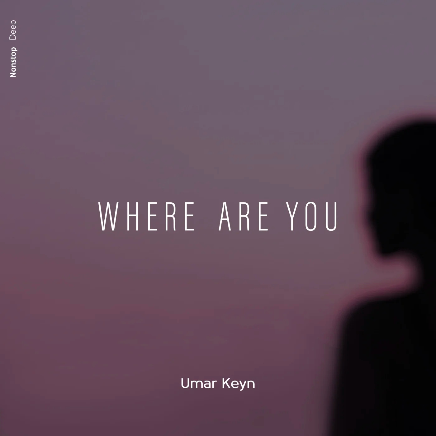 Umar Keyn - Where Are You (Original Mix)
