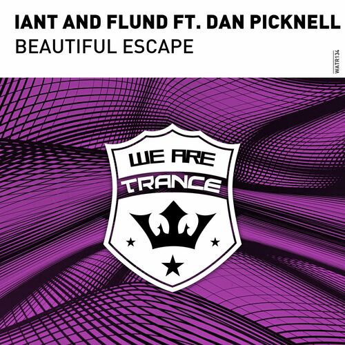 Iant & Flund Feat. Dan Picknell - Beautiful Escape (Extended Mix)