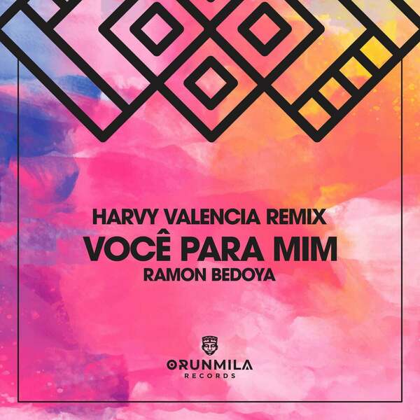 Ramon Bedoya - Você Para Mim (Harvy Valencia Remix)