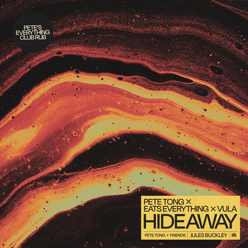 Pete Tong, Eats Everything, Vula Feat. Jules Buckley - Hideaway (Pete's Everything Club Rub)