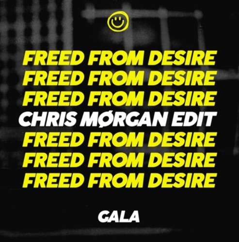 Gala - Freed From Desire (Chris Mørgan Edit)