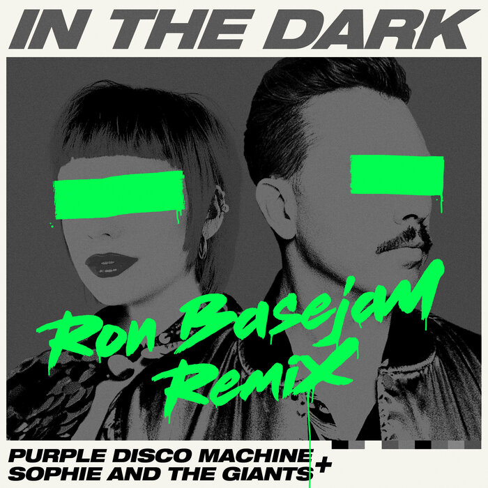 Purple Disco Machine, Sophie And The Giants - In The Dark (Ron Basejam Dub Mix)