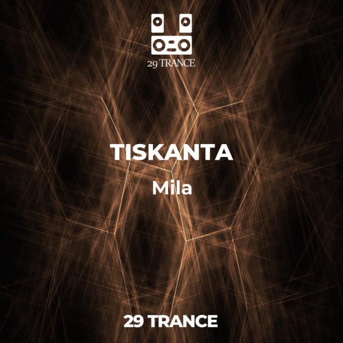 Tiskanta - Mila (Original Mix)