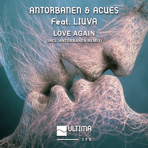 Antorbanen & Acues Feat. Liuva - Love Again (Antorbanen Remix)
