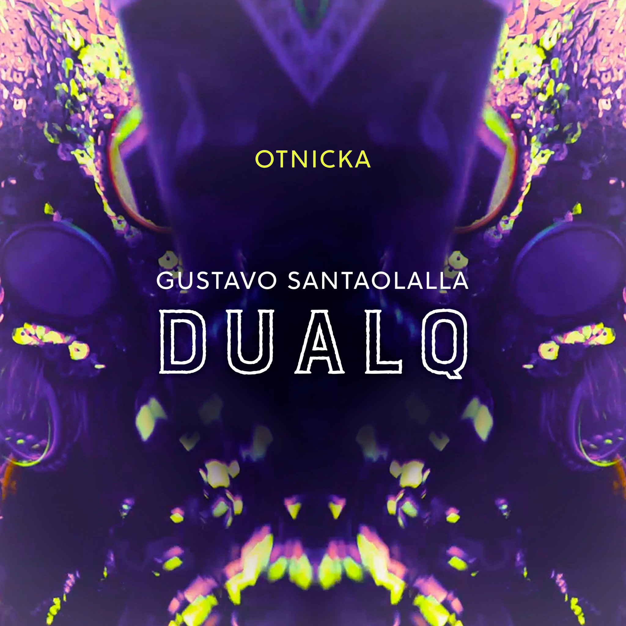 Gustavo Santaolalla & Otnicka - Dualq