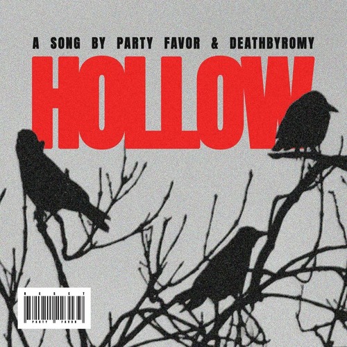 Party Favor & DeathbyRomy – Hollow (Original Mix)