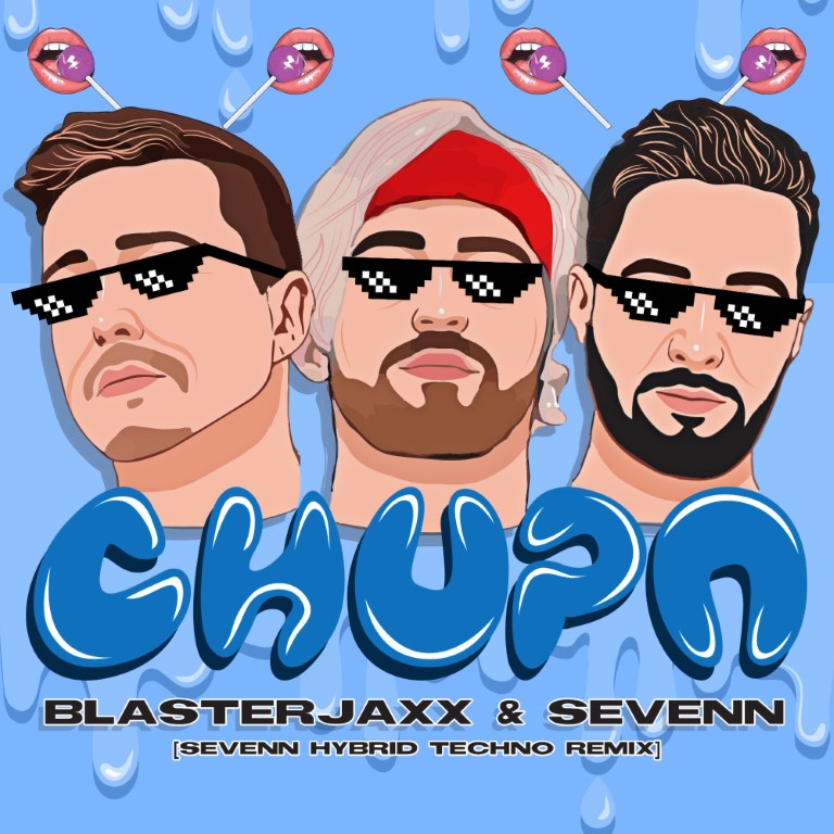 Blasterjaxx & Sevenn- Chupa (Sevenn Hybrid Techno Extended Remix)