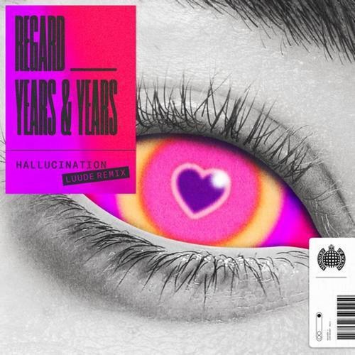 Years & Years, Regard - Hallucination (Luude Extended Remix)