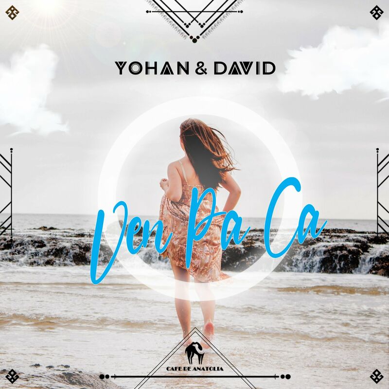 Yohan & David - Ven Pa Ca (Original Mix)