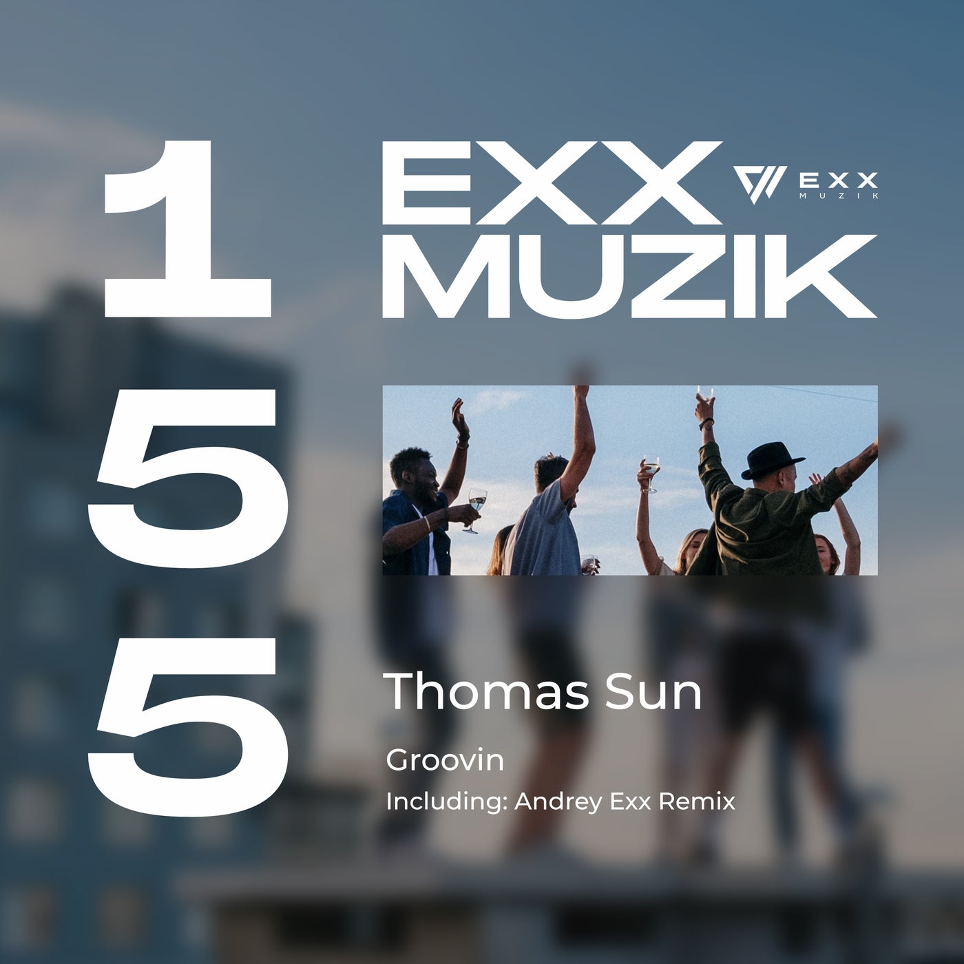 Thomas Sun - Groovin (Andrey Exx Remix
