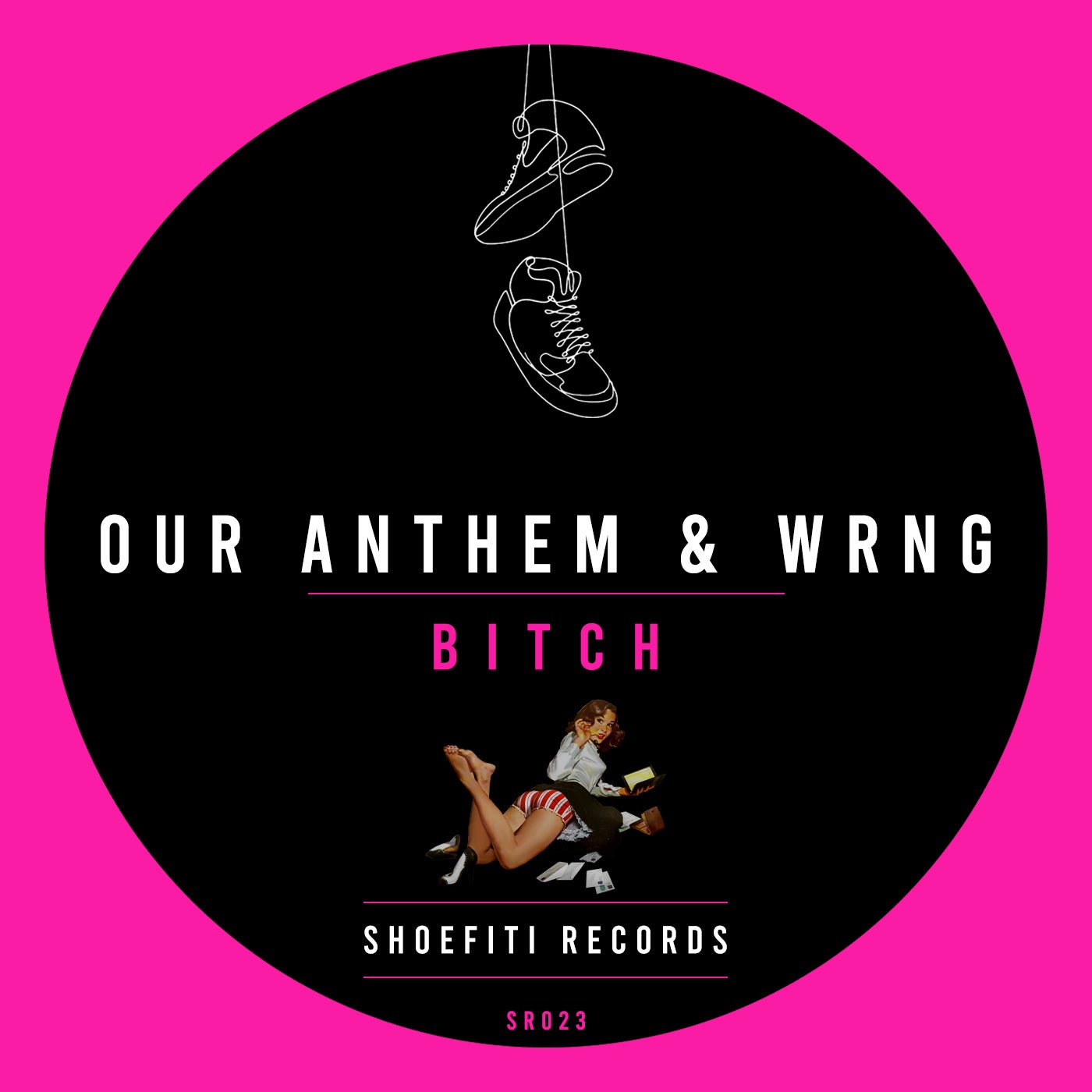 Our Anthem, WRNG - Bitch (Extended Mix)