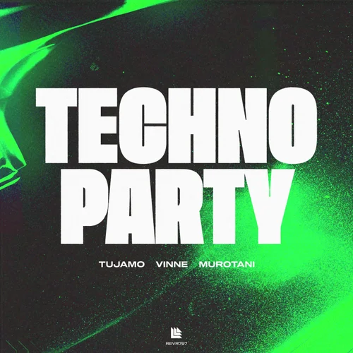 Tujamo, Vinne & Murotani - Techno Party (Extended Mix)