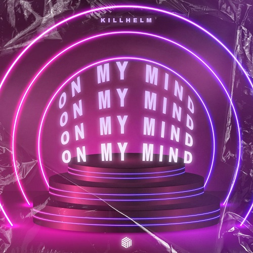 Killhelm - On My Mind (Extended Mix)