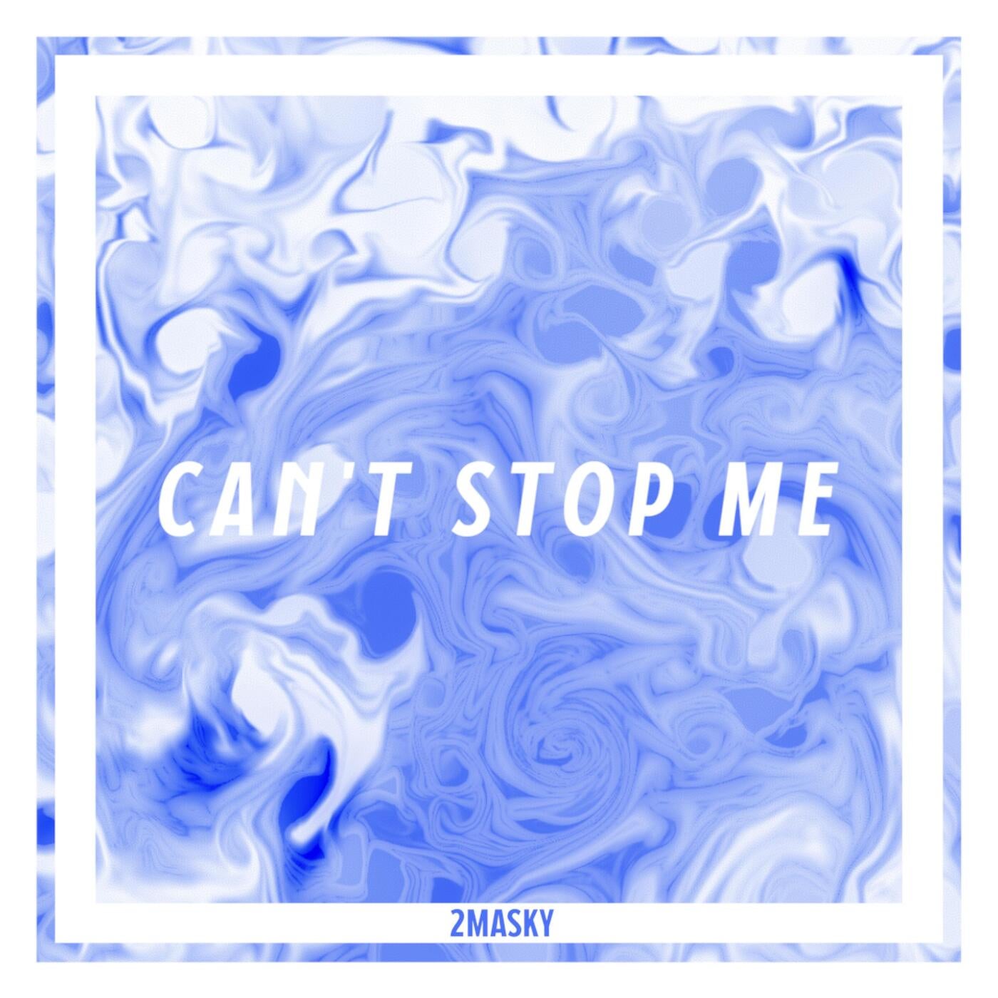 2Masky - Can't Stop Me (Original Mix)