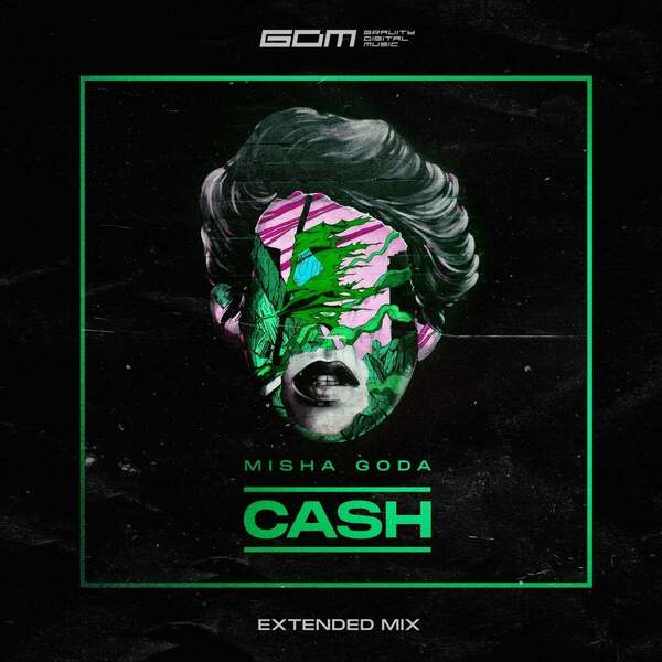 Misha Goda - Cash (Extended Mix)