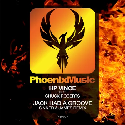Hp Vince Feat Chuck Roberts - Jack Had A Groove (Sinner & James Extended Remix)