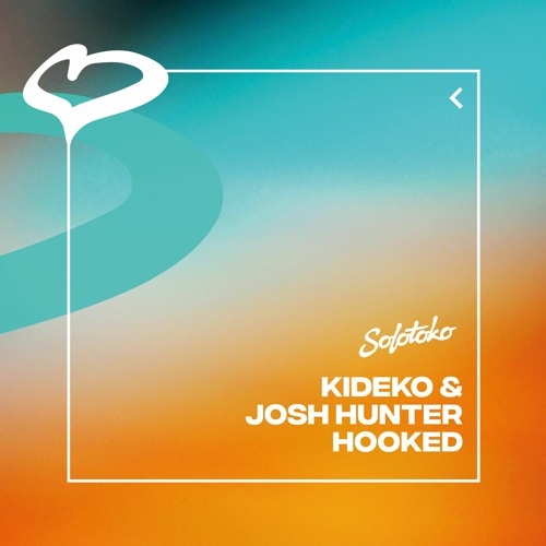 Kideko & Josh Hunter - Hooked (Extended Mix)