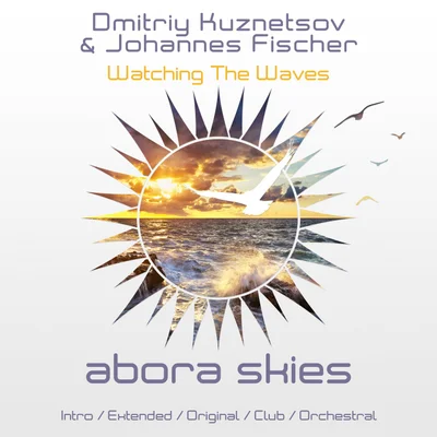 Dmitriy Kuznetsov & Johannes Fischer - Watching the Waves (Extended Mix)