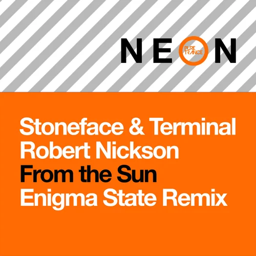 Stoneface & Terminal. Robert Nickson - From the Sun (Enigma State Club Remix)
