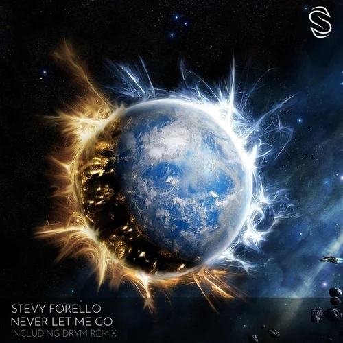 Stevy Forello - Never Let Me Go (Drym Remix)