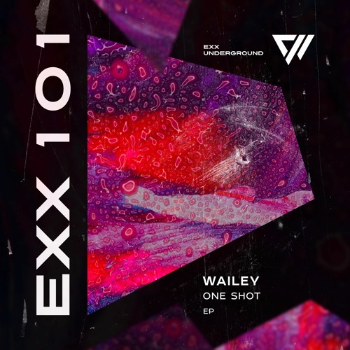 Wailey - One Shot (Original Mix)
