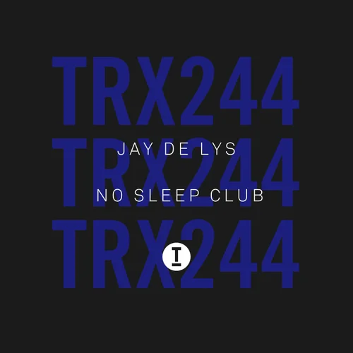 Jay De Lys - No Sleep Club (Extended Mix)
