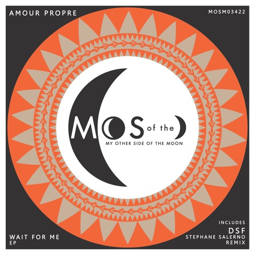Amour Propre - Wait For Me (DSF Remix)