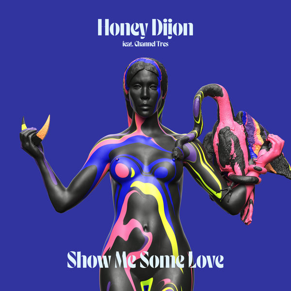 Honey Dijon, Channel Tres, Sadie Walker - Show Me Some Love (Extended Mix)