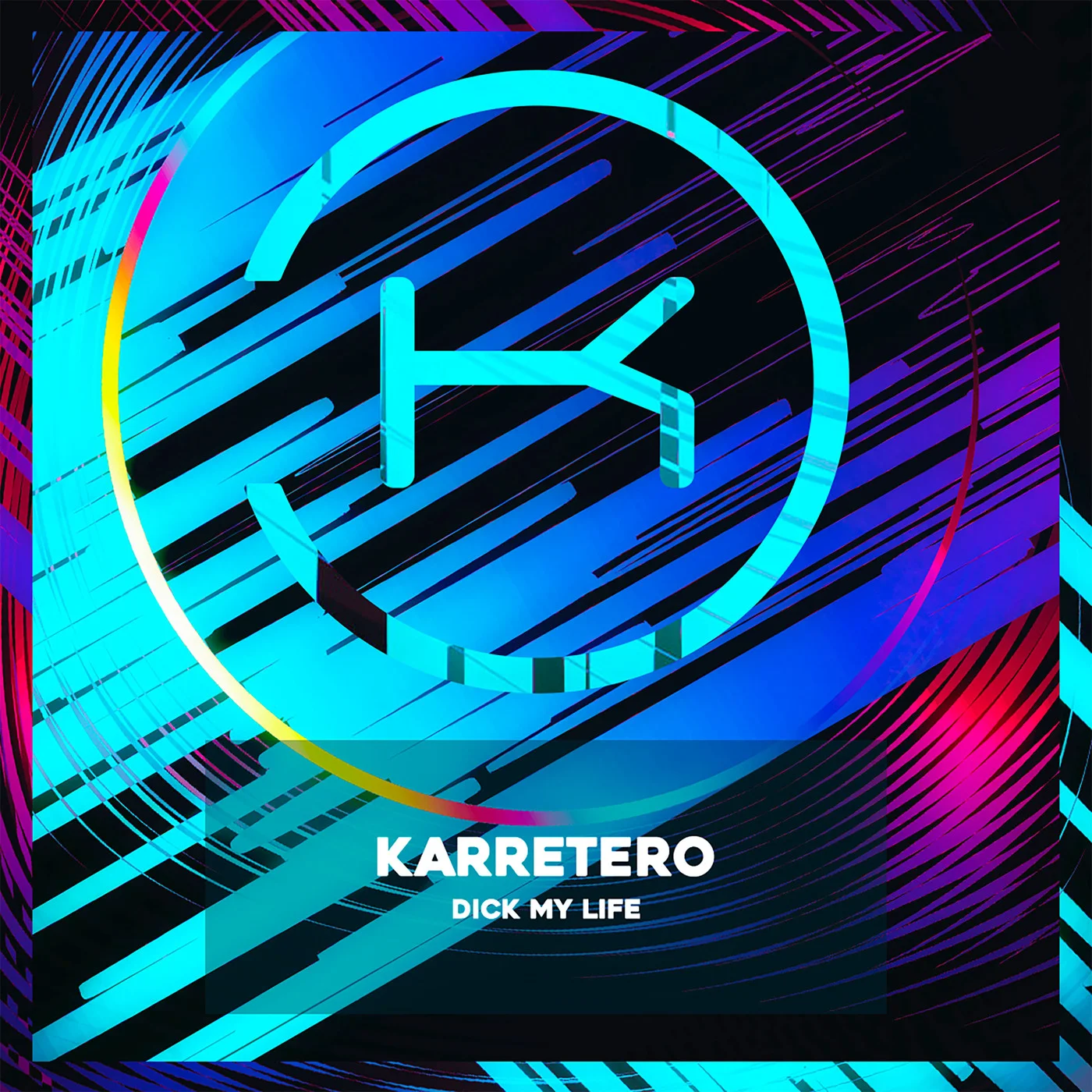 Karretero - Dick My Life (Extended Mix)