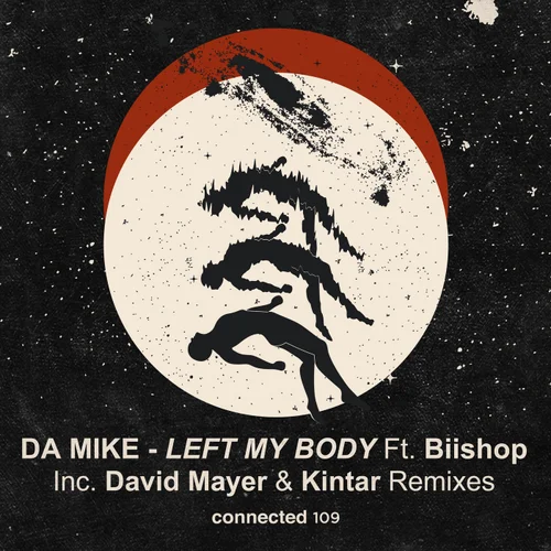 Da Mike - Left My Body Feat. Biishop (David Mayer Remix)