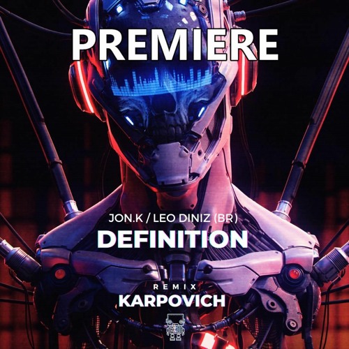 Jon.K, Léo Diniz (BR) - Definition (Karpovich Remix)