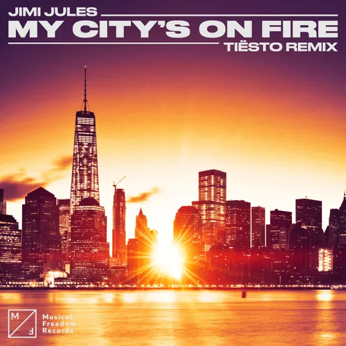 Jimi Jules - My City's On Fire (Tiësto Extended Remix)