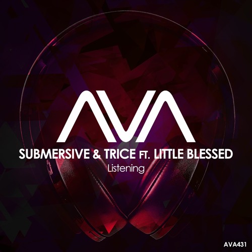 Submersive & Trice Feat. Little Blessed  - Listening (Extended Mix)