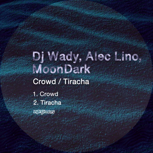 DJ Wady, MoonDark, Alec Lino - Tiracha (Original Mix)