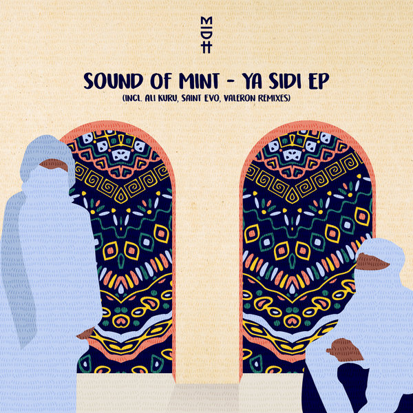 Sound Of Mint & Farasha Feat. Yahya & Sami Chaouki - Ya Sidi (Valeron Remix)