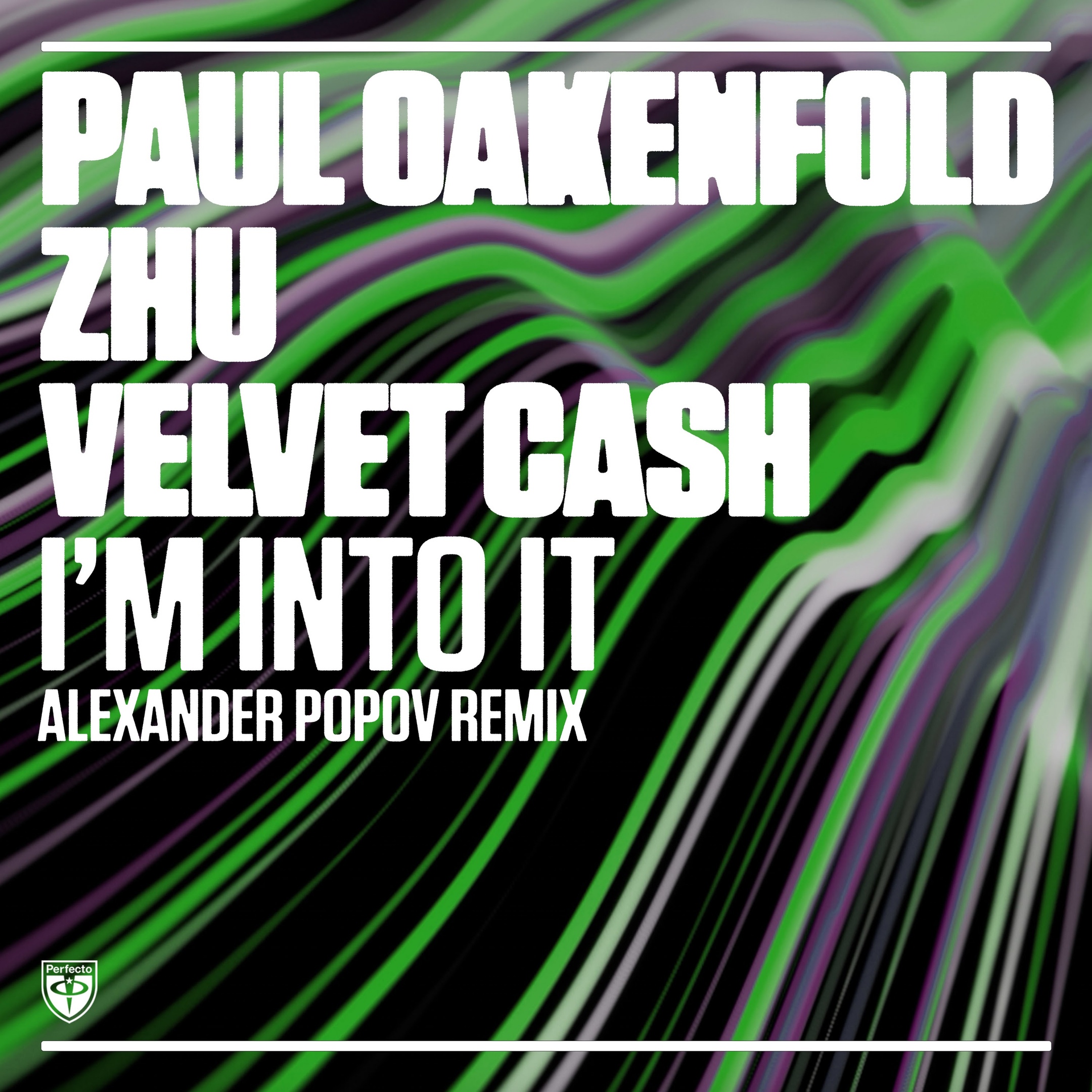 Paul Oakenfold, ZHU & Velvet Cash - I'm Into It (Alexander Popov Extended Remix)