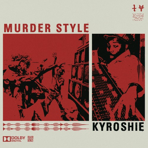 Kyroshie - Murder Style (Original Mix)