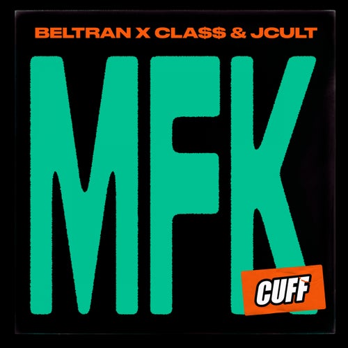 Cla$$, JCult, Beltran (BR) - MFK (Original Mix)