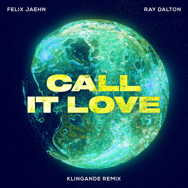 Felix Jaehn & Ray Dalton - Call It Love (Klingande Remix)