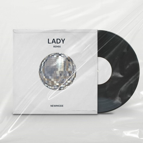Modjo - Lady (Hear Me Tonight) (Newmode Remix)