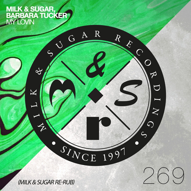Milk & Sugar, Barbara Tucker - My Lovin (Milk & Sugar Re-Rub)