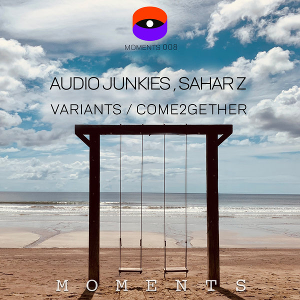 Sahar Z, Audio Junkies - Variants (Original Mix)